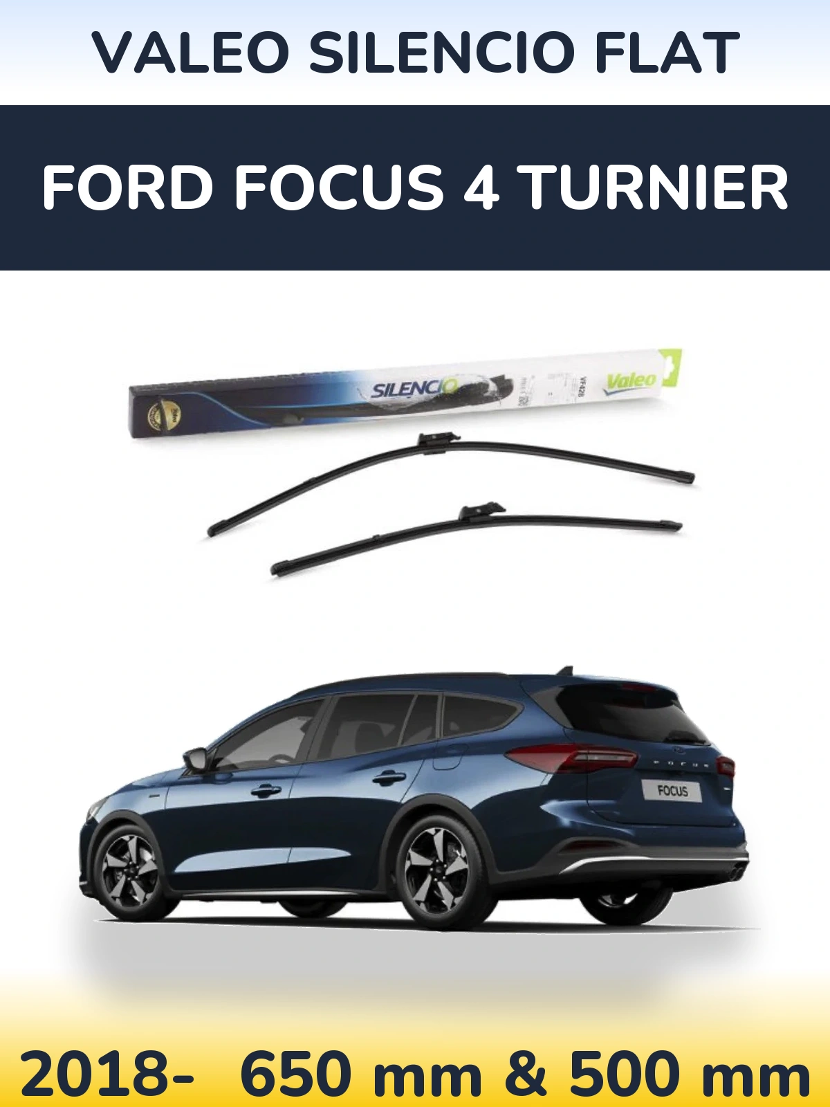 Ștergătoare Valeo Silencio Flat pentru Ford Focus 4 Turnier