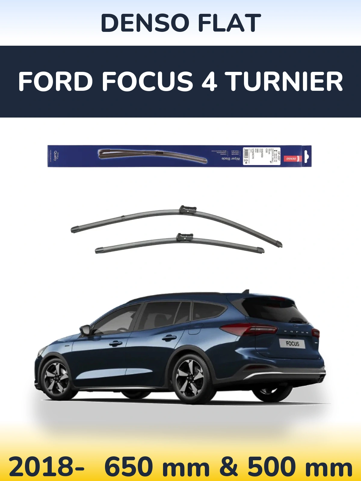 Ștergătoare Denso Flat pentru Ford Focus 4 Turnier
