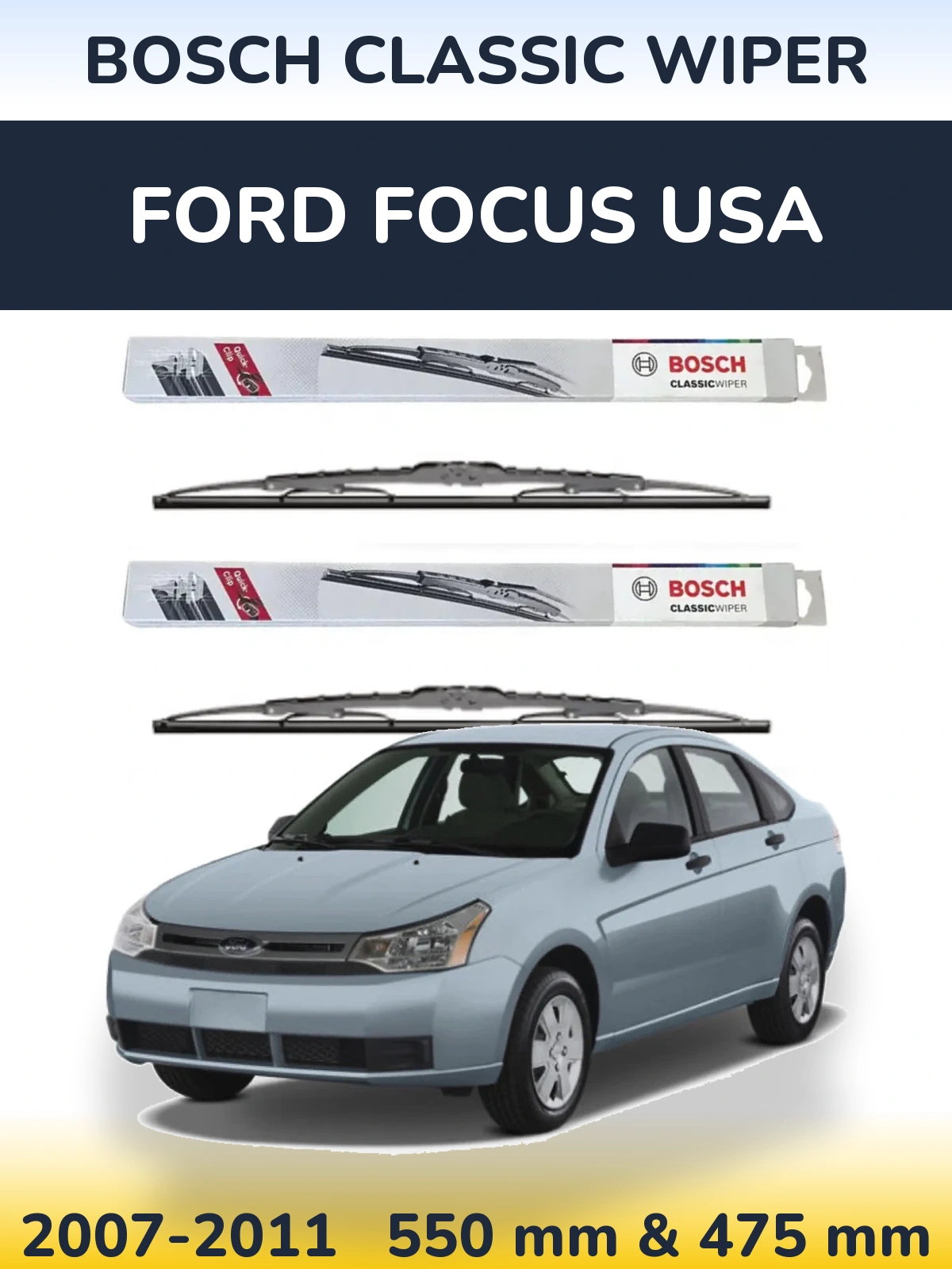 Комплект передніх щіток BOSCH Classic Wiper 550 & 475 мм для Ford Focus USA 2007-2011