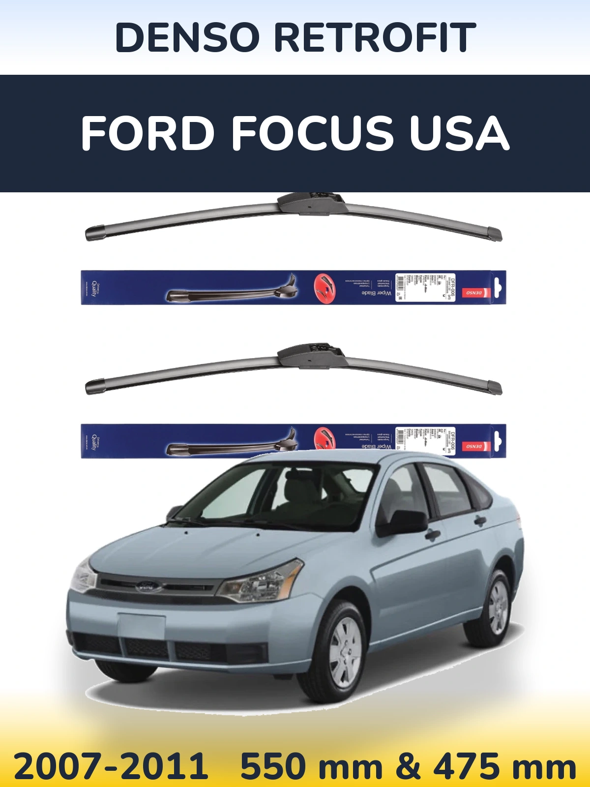 Ștergătoare Denso Retrofit pentru Ford Focus USA
