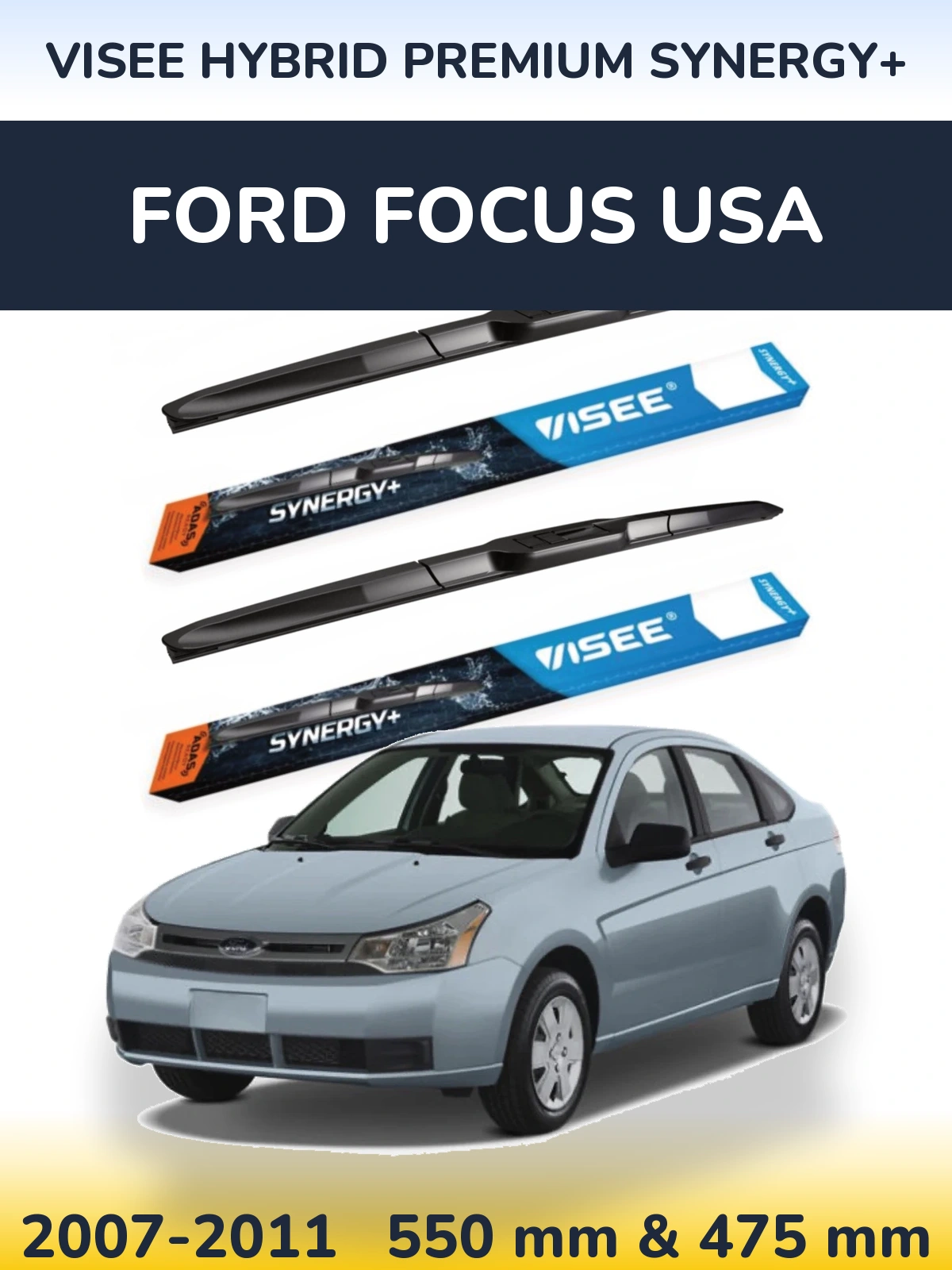 Ștergătoare VISEE HYBRID PREMIUM SYNERGY+ pentru Ford Focus USA