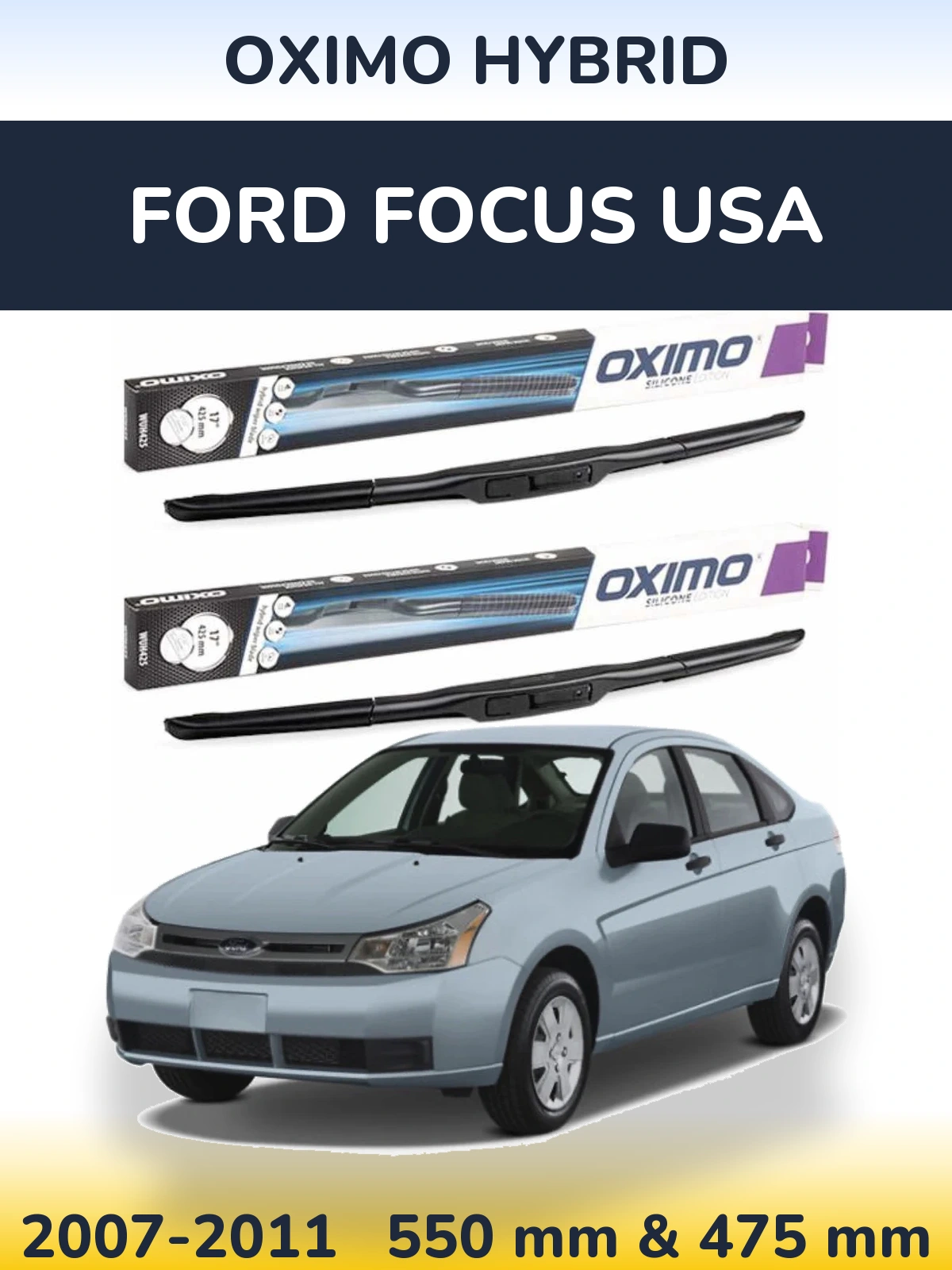 Ștergătoare Oximo Hybrid pentru Ford Focus USA