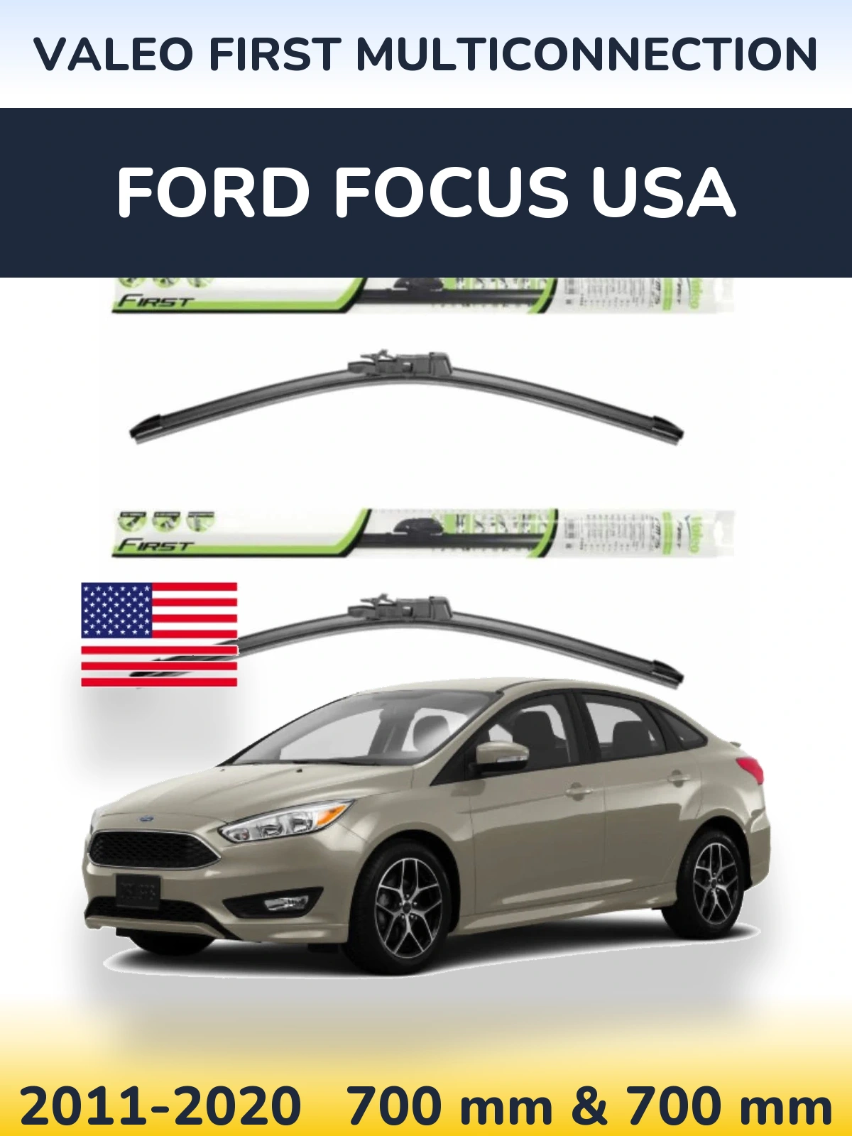 Ștergătoare Valeo First MultiConnection pentru Ford Focus USA