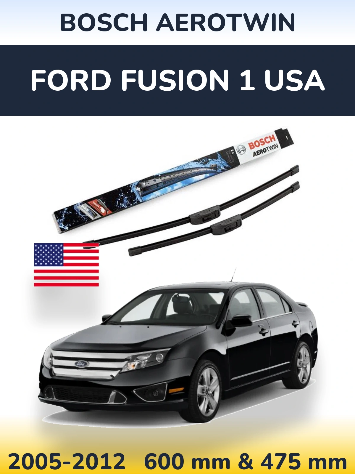 Ștergătoare BOSCH AeroTwin pentru Ford Fusion 1 USA