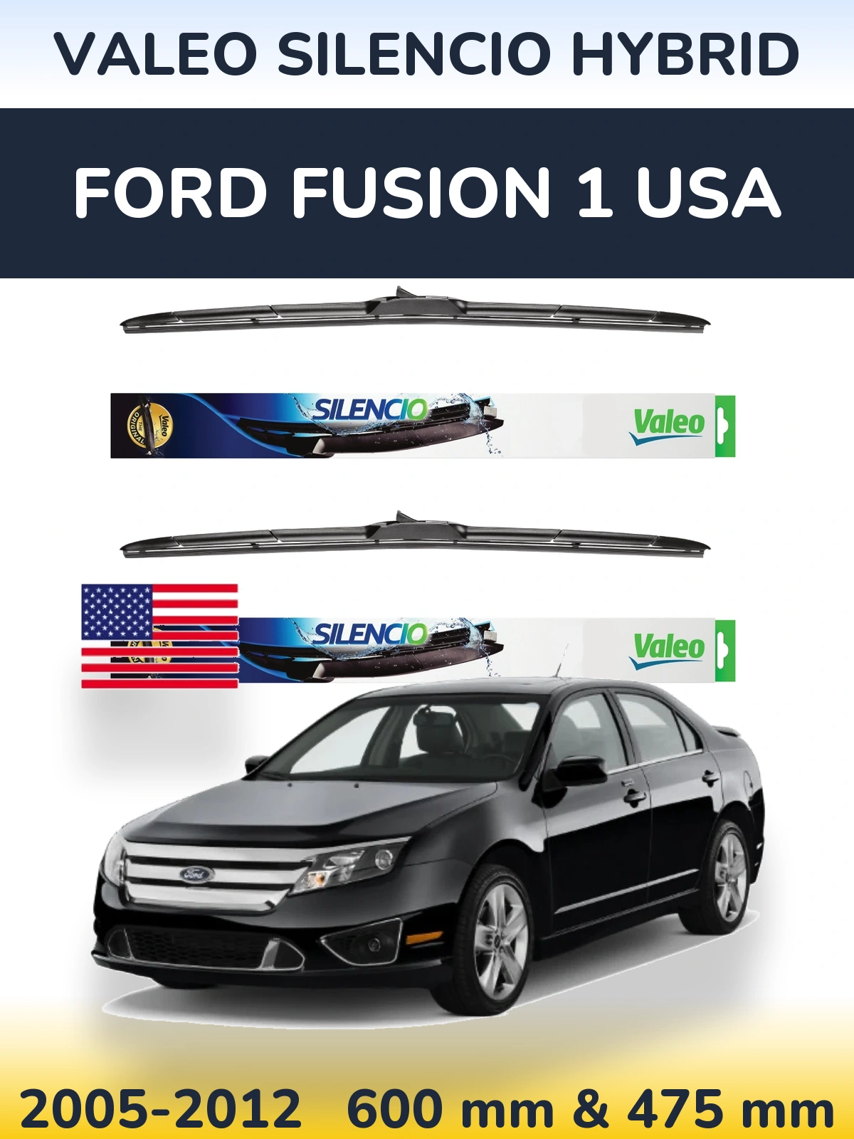 Ștergătoare Valeo Silencio Hybrid pentru Ford Fusion 1 USA