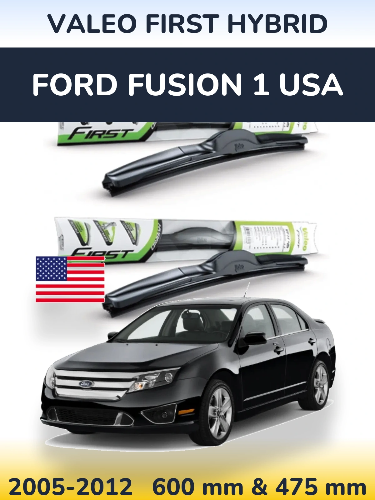Ștergătoare Valeo First Hybrid pentru Ford Fusion 1 USA