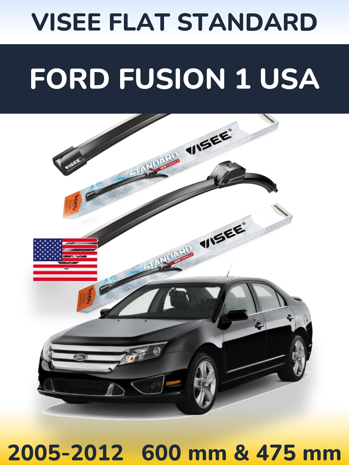 Ștergătoare VISEE FLAT STANDARD pentru Ford Fusion 1 USA