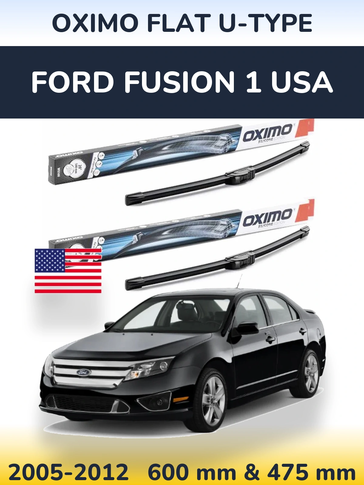 Ștergătoare Oximo Flat U-type pentru Ford Fusion 1 USA
