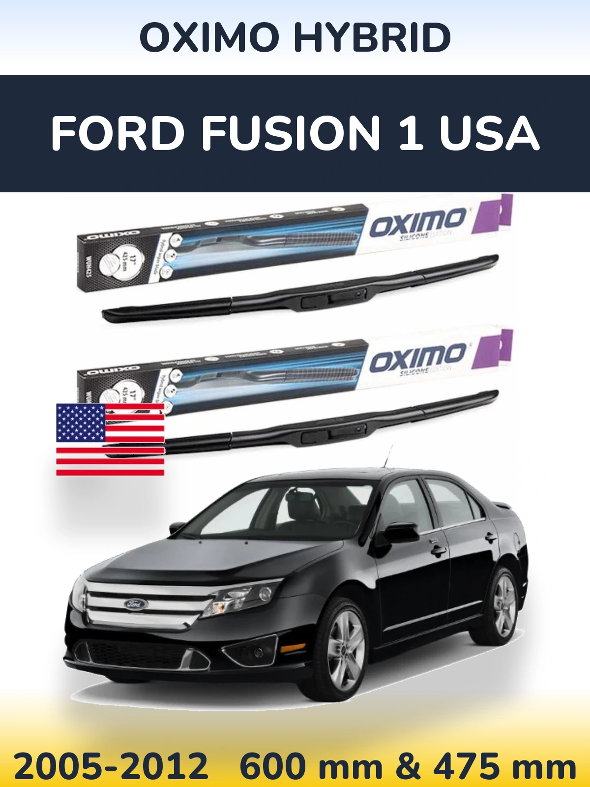 Ștergătoare Oximo Hybrid pentru Ford Fusion 1 USA