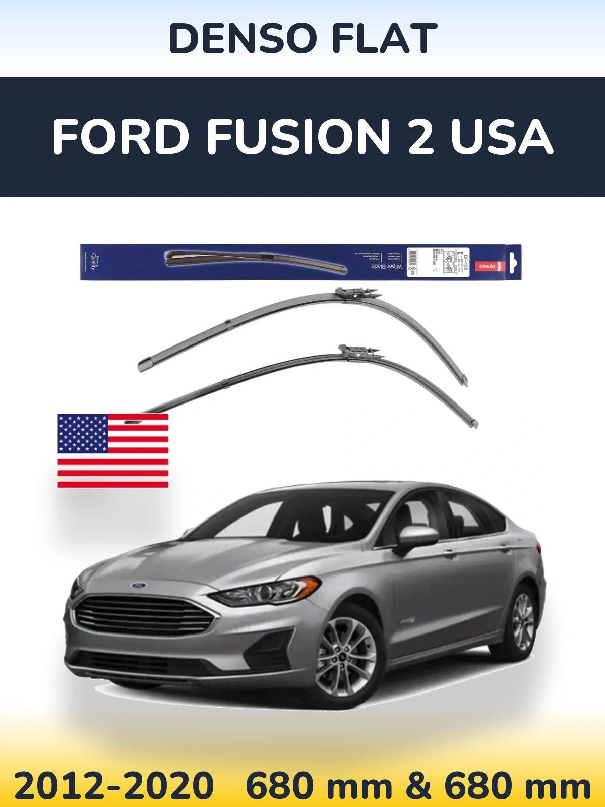 Комплект передніх щіток Denso Flat 680 & 680 мм для Ford Fusion 2 USA 2012-2020