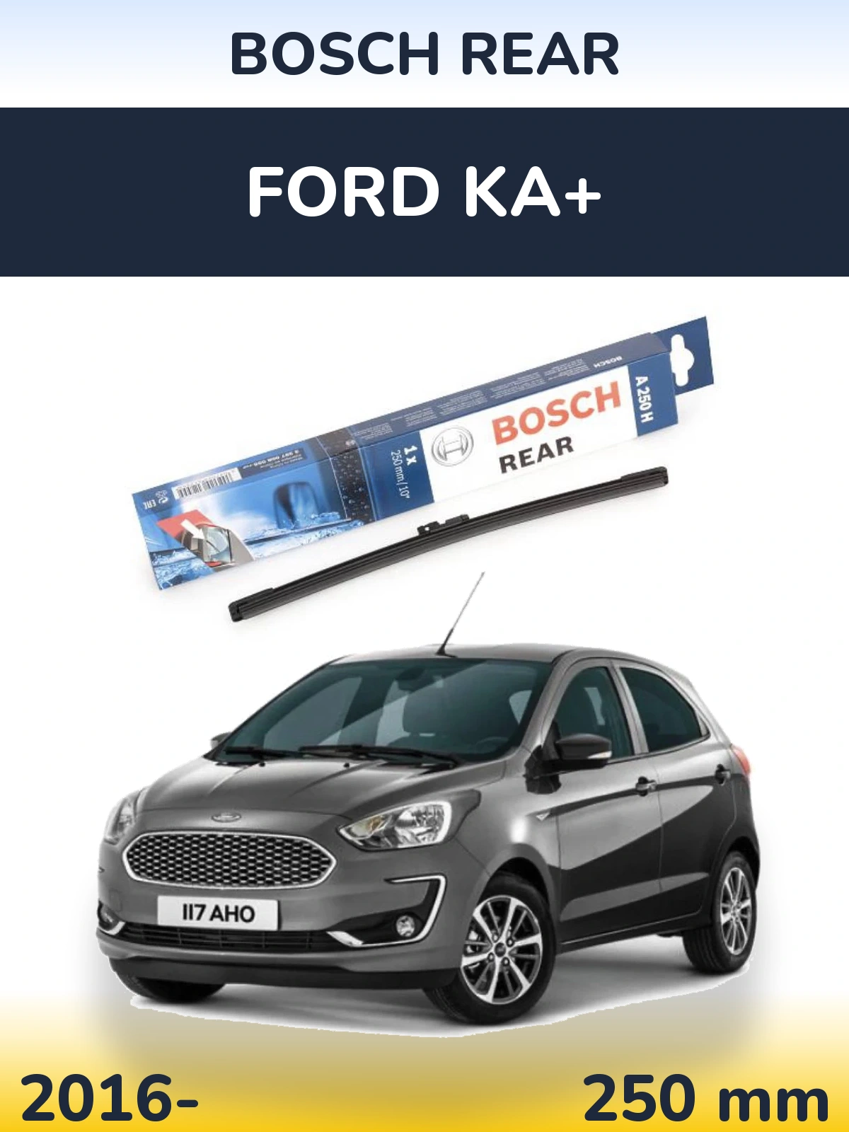 Ștergătoare BOSCH Rear pentru Ford Ka+