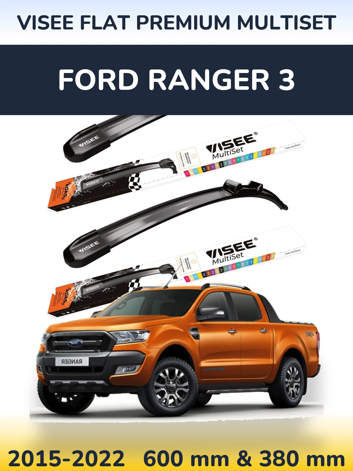 Ștergătoare VISEE FLAT PREMIUM MultiSet pentru Ford Ranger 3