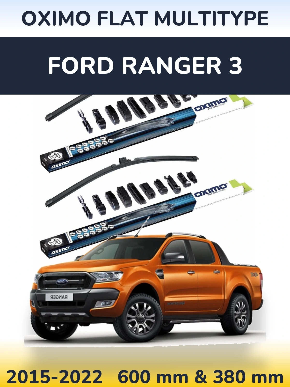 Ștergătoare Oximo Flat MultiTipe pentru Ford Ranger 3