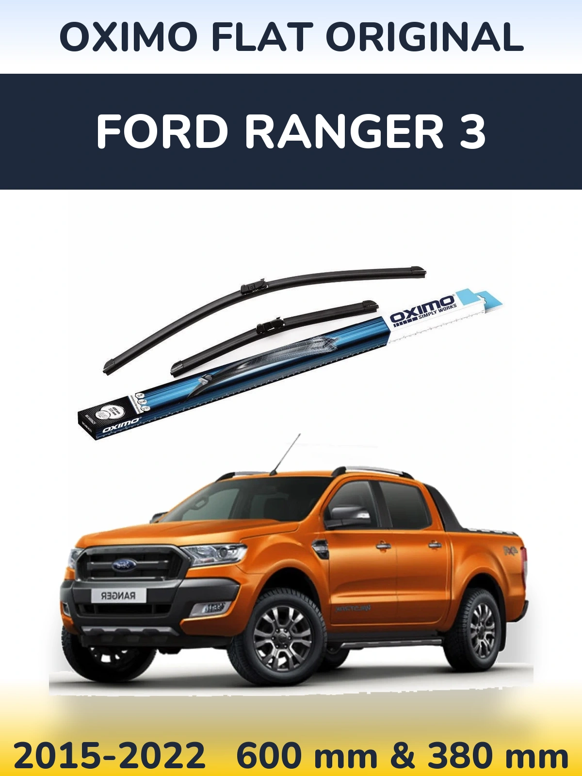 Ștergătoare Oximo Flat Original pentru Ford Ranger 3