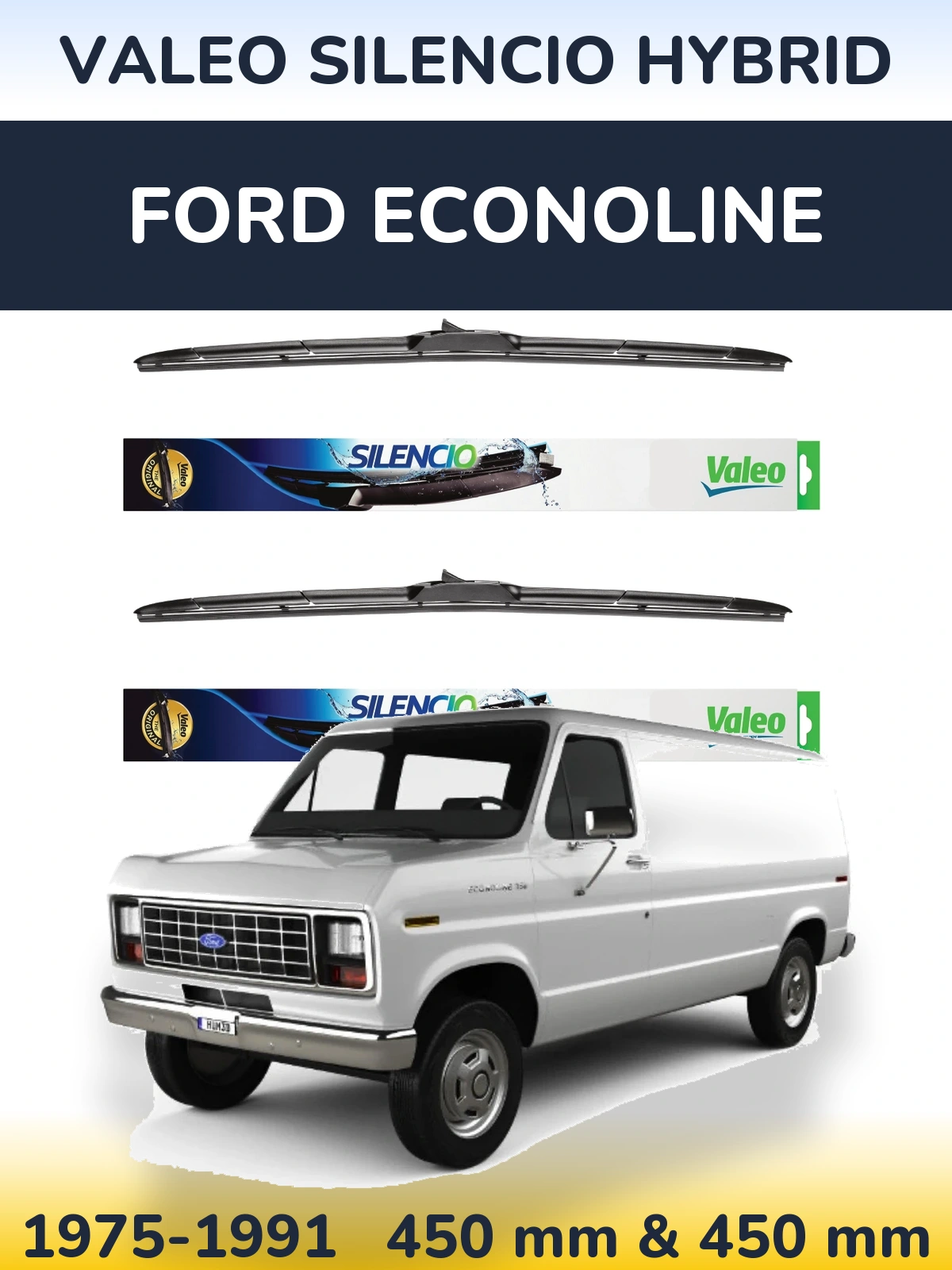 Ștergătoare Valeo Silencio Hybrid pentru Ford Econoline