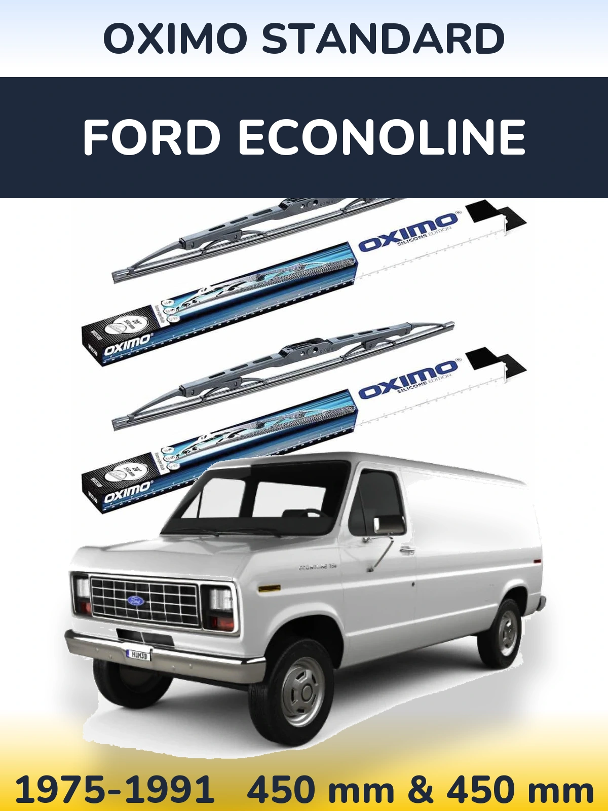 Ștergătoare Oximo Standard pentru Ford Econoline