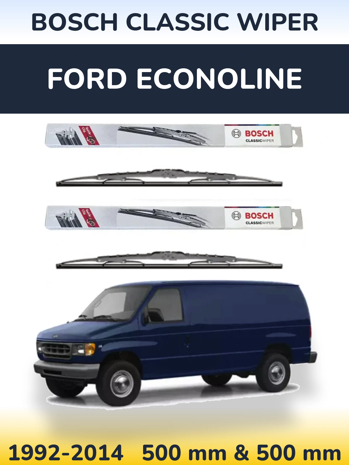 Ștergătoare BOSCH Classic Wiper pentru Ford Econoline