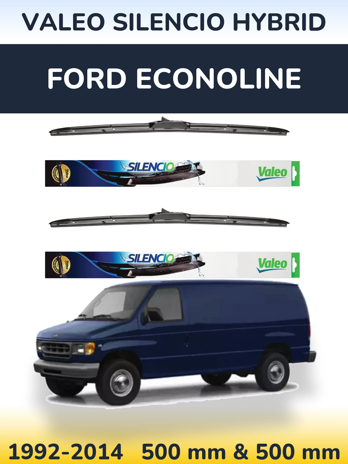 Ștergătoare Valeo Silencio Hybrid pentru Ford Econoline