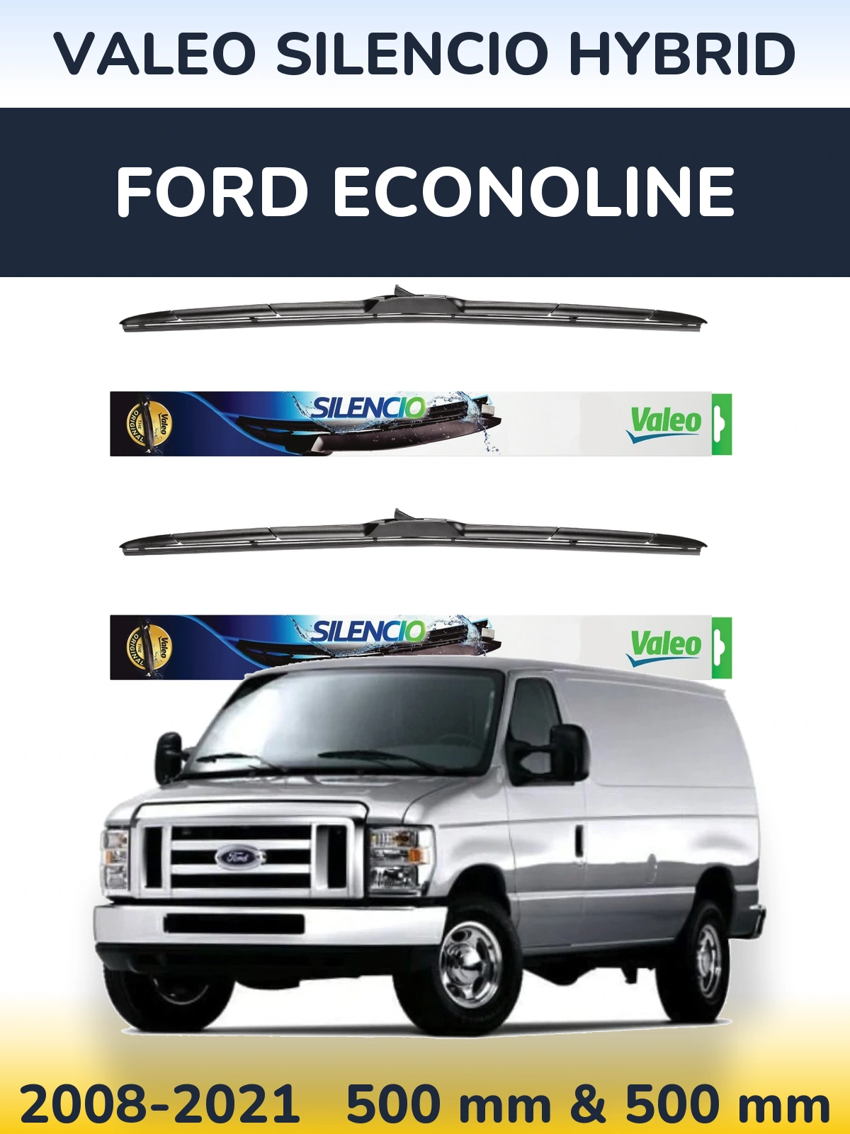 Ștergătoare Valeo Silencio Hybrid pentru Ford Econoline