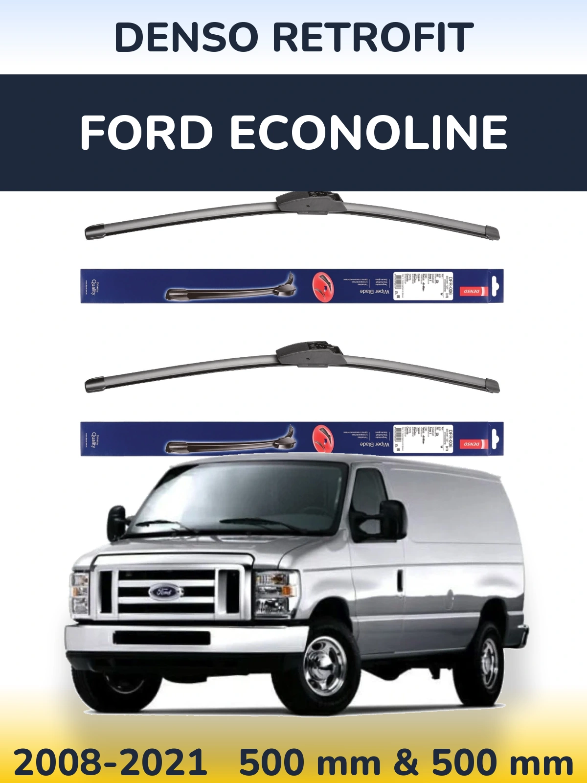 Ștergătoare Denso Retrofit pentru Ford Econoline