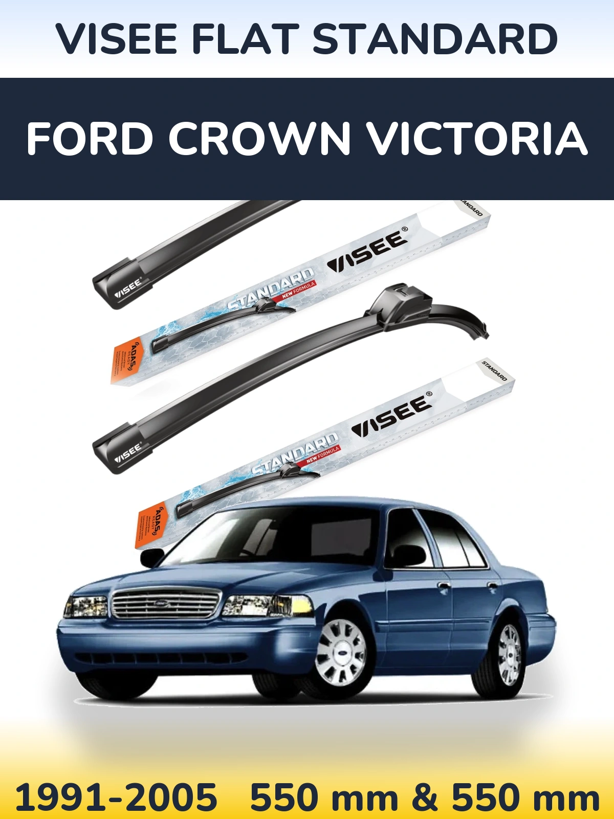 Ștergătoare VISEE FLAT STANDARD pentru Ford Crown Victoria