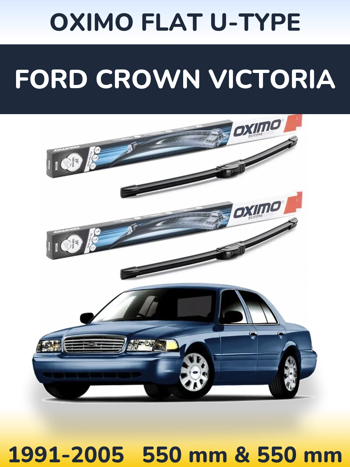 Ștergătoare Oximo Flat U-type pentru Ford Crown Victoria