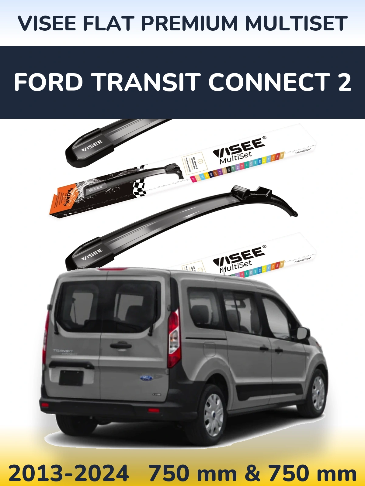 Ștergătoare VISEE FLAT PREMIUM MultiSet pentru Ford Transit Connect 2