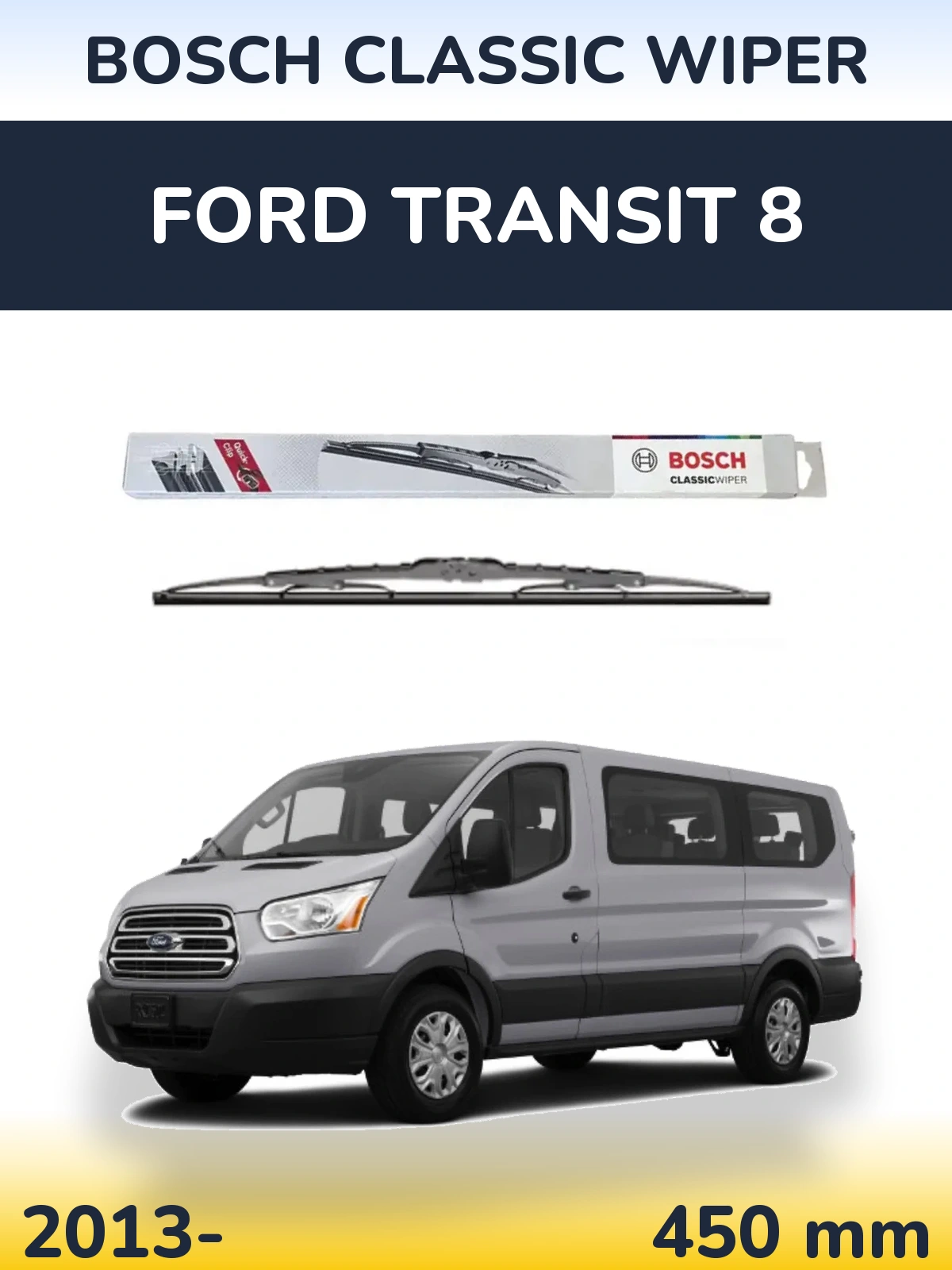 Ștergătoare BOSCH Classic Wiper pentru Ford Transit 8
