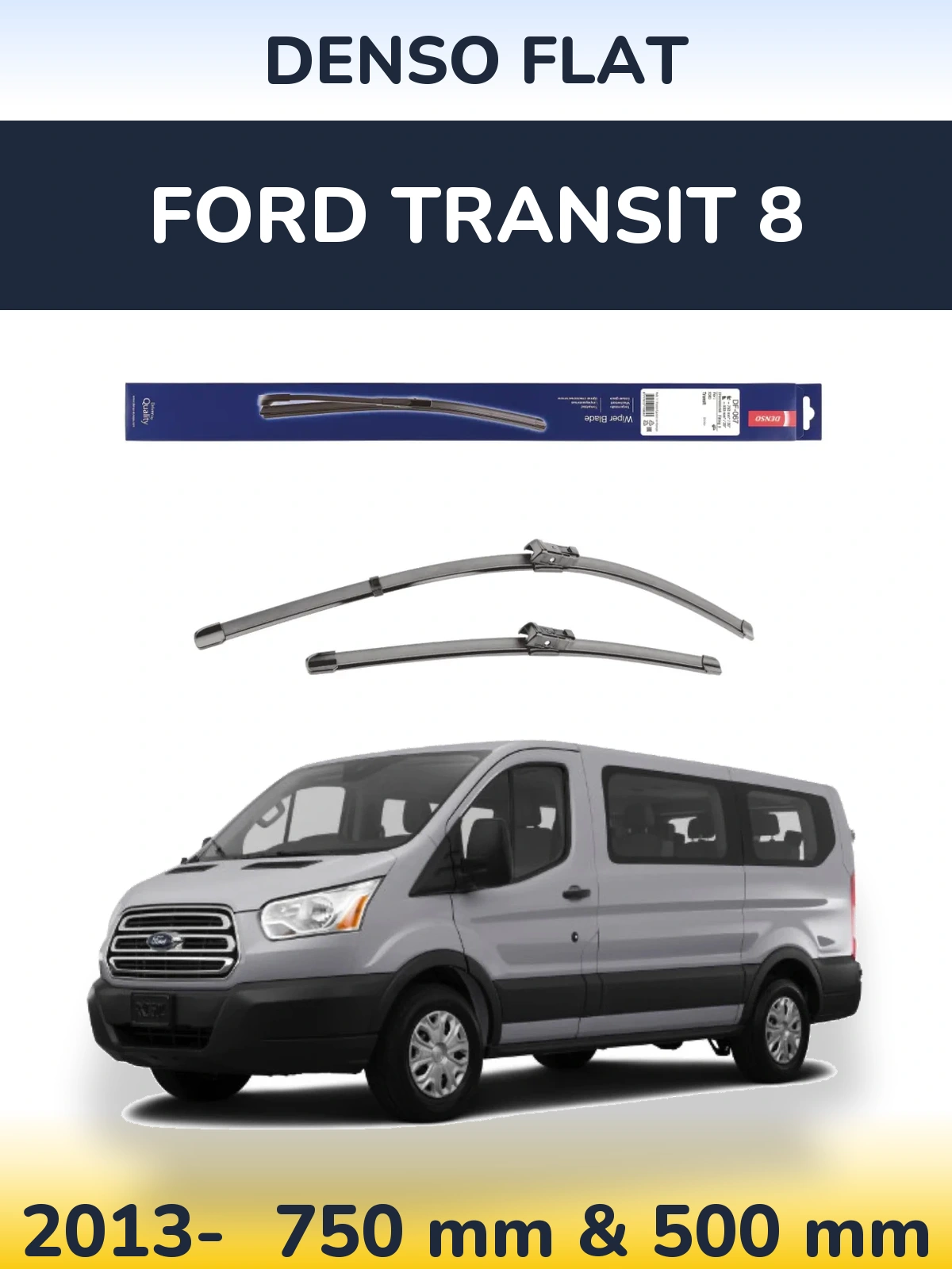 Комплект передних дворников Denso Flat 750 & 500 мм для Ford Transit 8 2013-2026