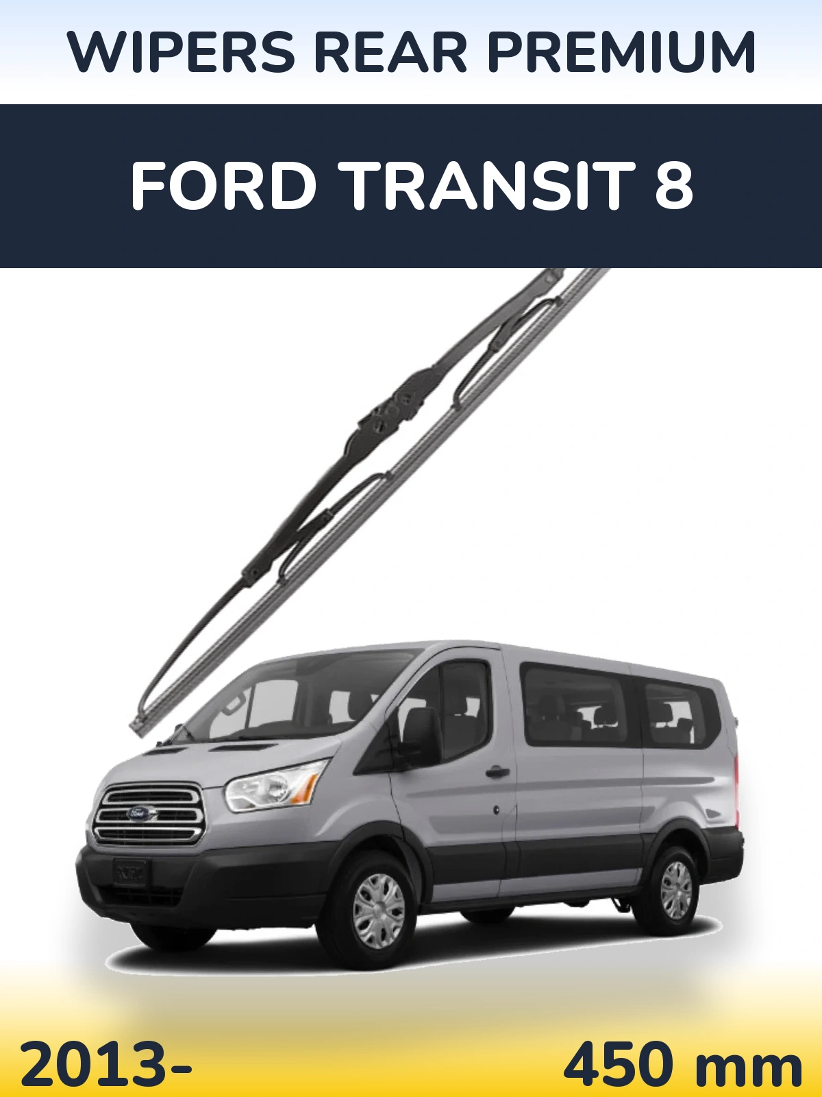 Ștergătoare WIPERS REAR PREMIUM pentru Ford Transit 8