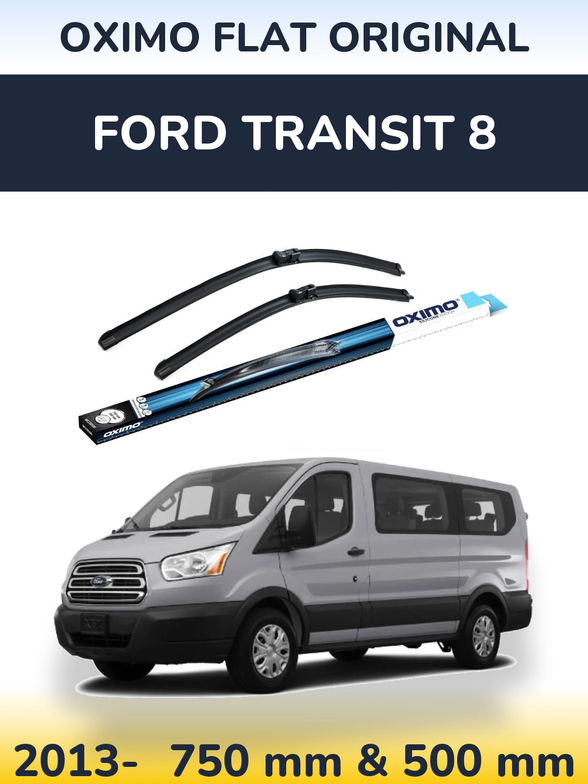Ștergătoare Oximo Flat Original pentru Ford Transit 8