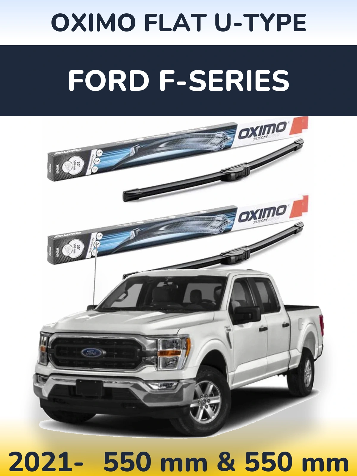 Ștergătoare Oximo Flat U-type pentru Ford F-series