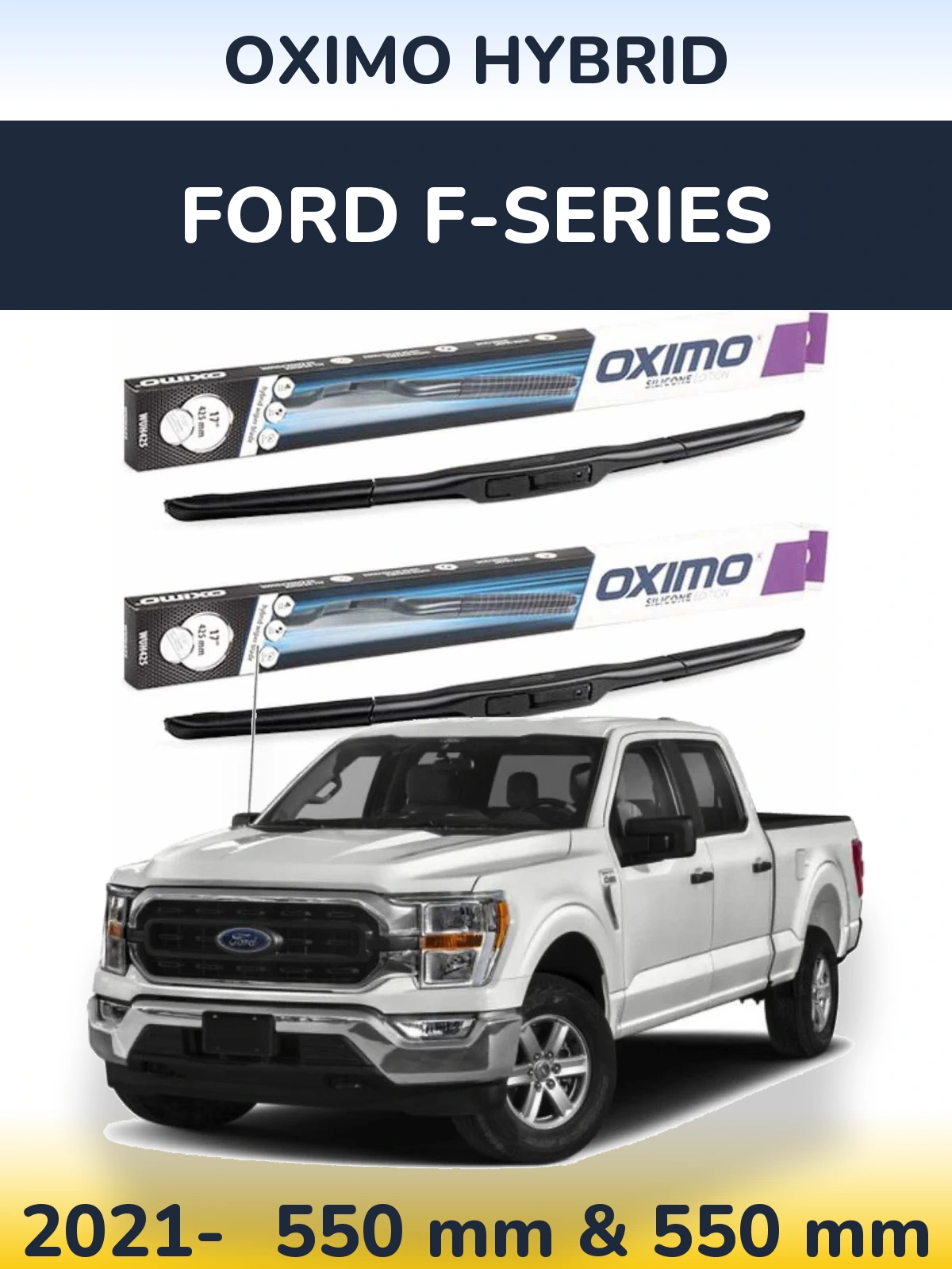 Ștergătoare Oximo Hybrid pentru Ford F-series
