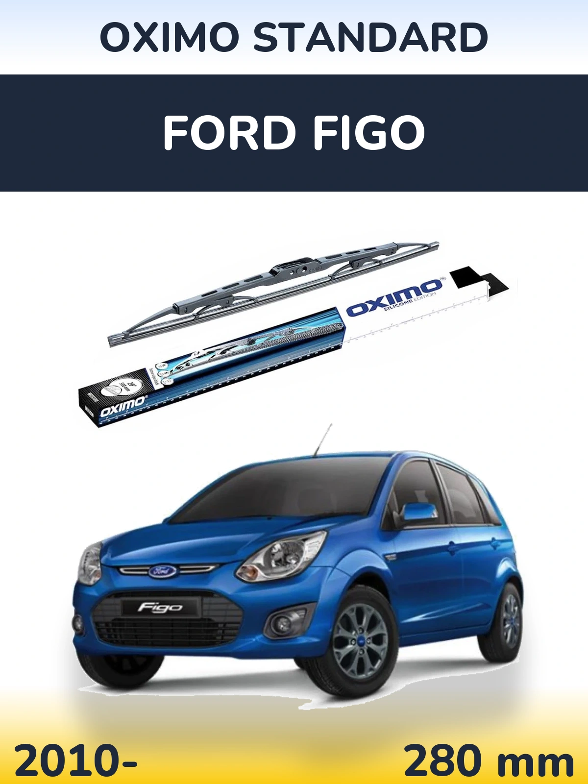 Ștergătoare Oximo Standard pentru Ford Figo