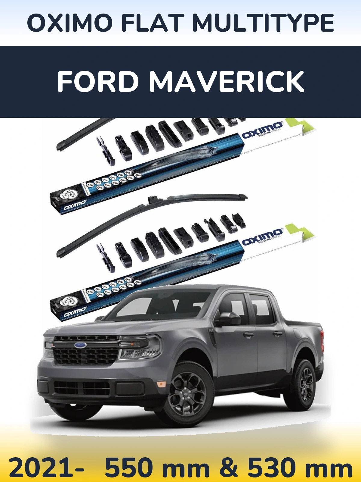 Front wiper blade set Oximo Flat MultiTypee 550 & 530 mm for Ford Maverick 2021-2026