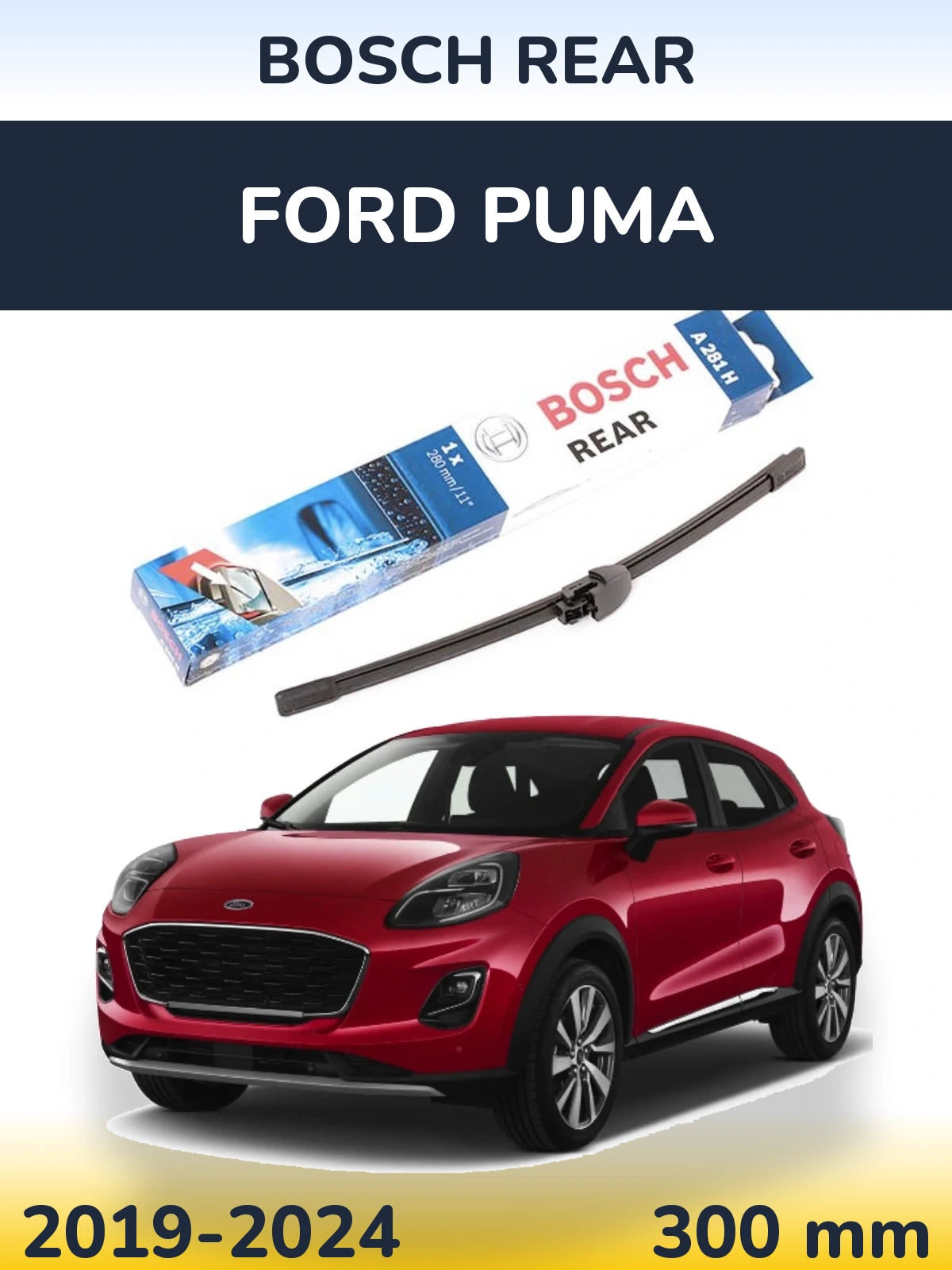 Ștergătoare BOSCH Rear pentru Ford Puma