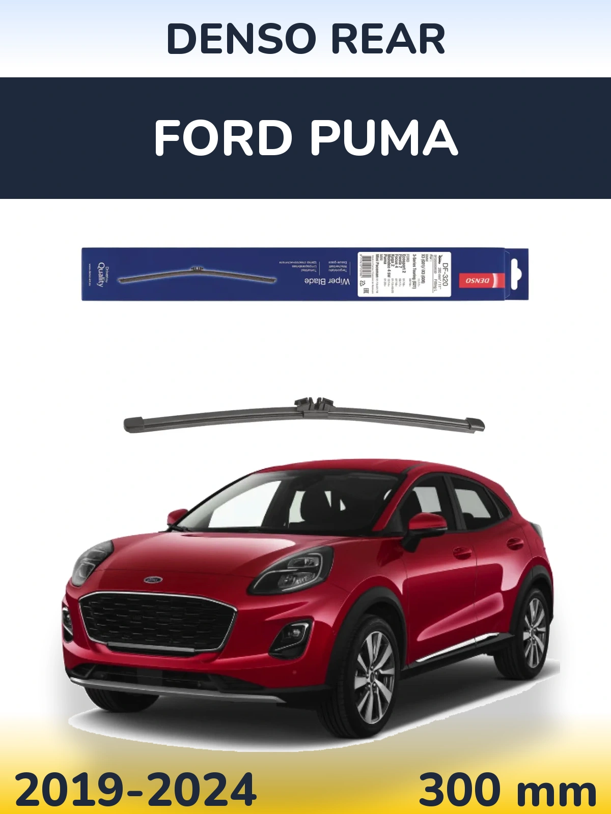 Ștergătoare Denso Rear pentru Ford Puma