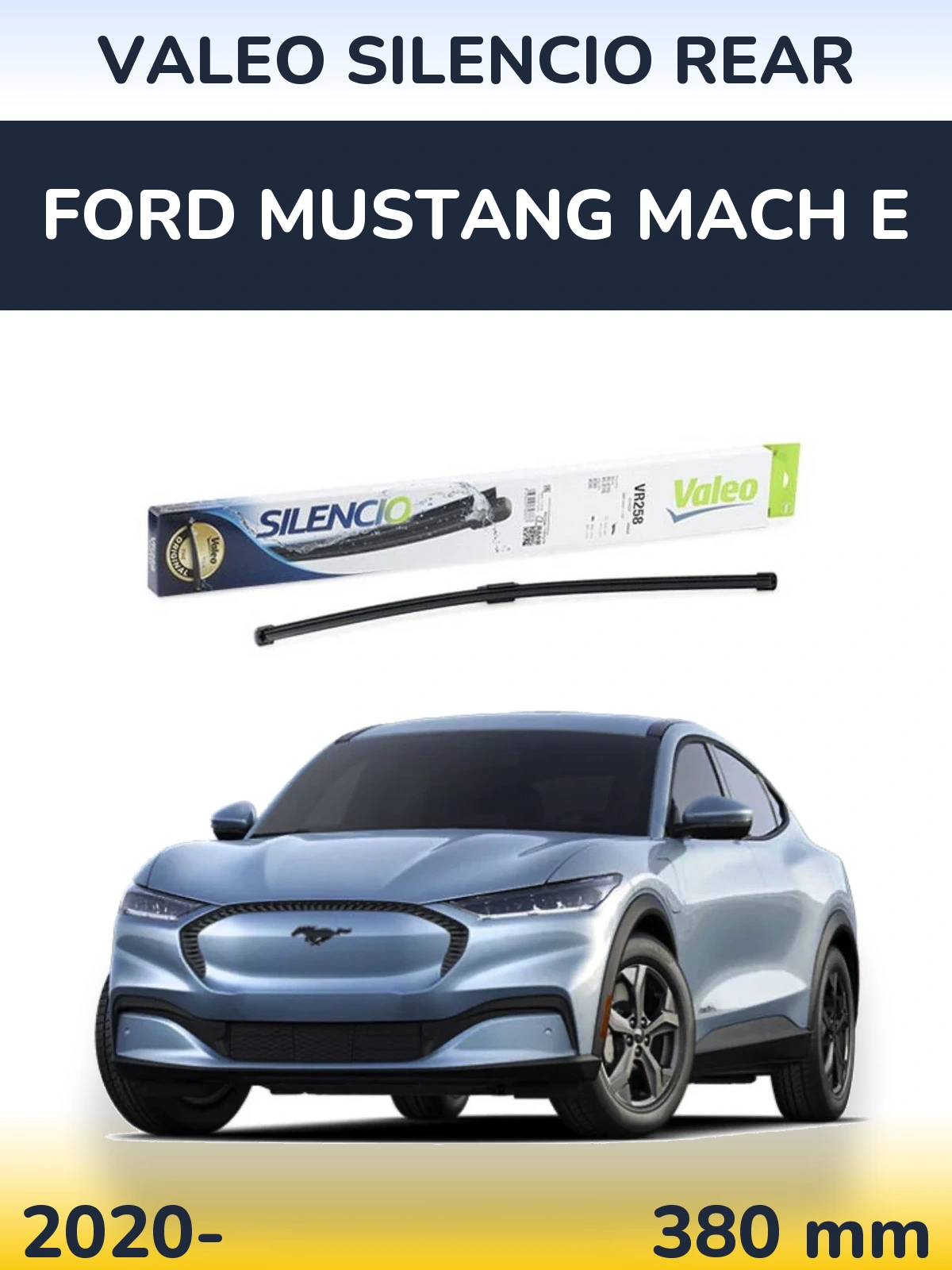 Ștergătoare Valeo Silencio Rear pentru Ford Mustang Mach E