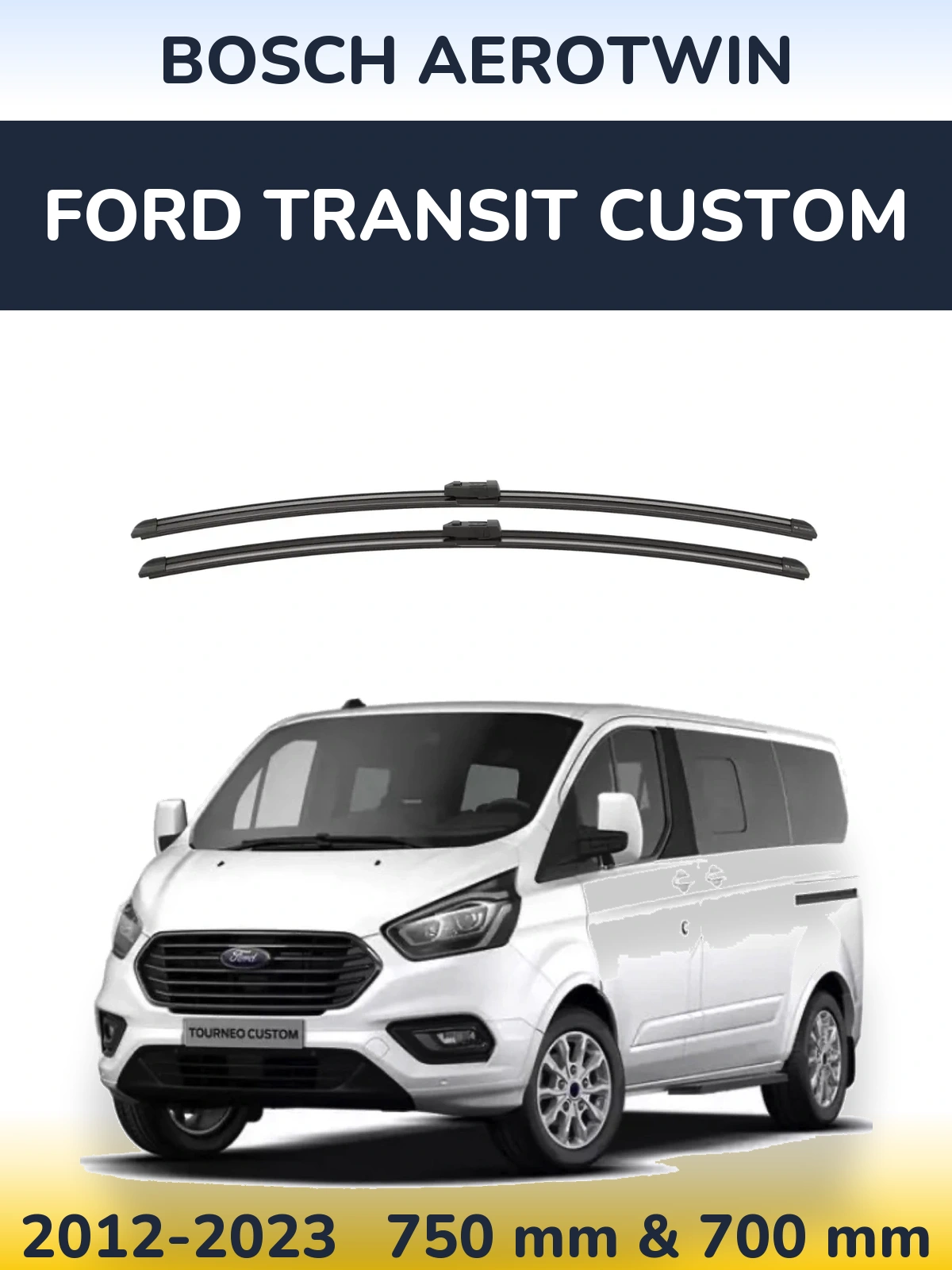 Ștergătoare BOSCH AeroTwin pentru Ford Transit Custom