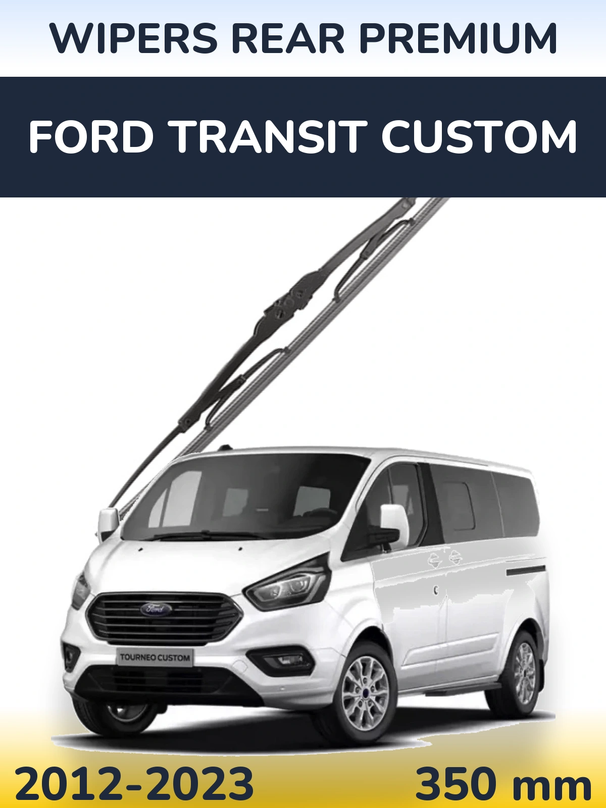 Ștergătoare WIPERS REAR PREMIUM pentru Ford Transit Custom