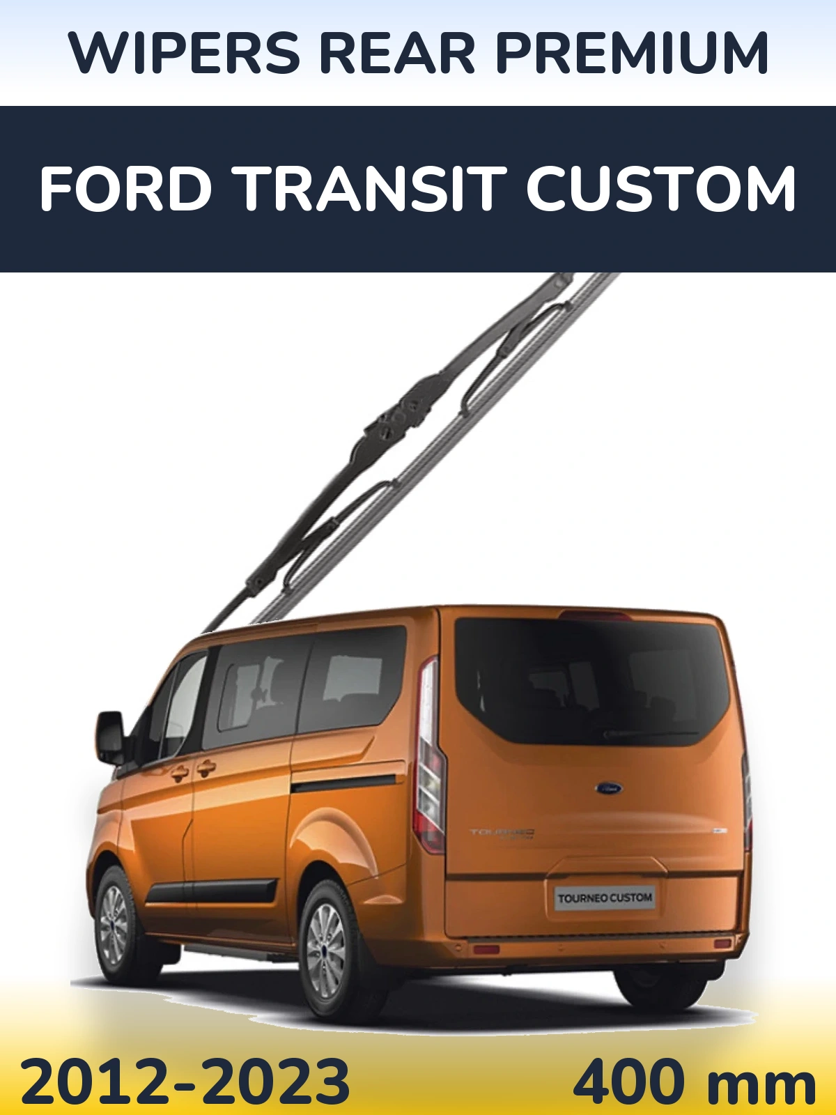 Ștergătoare WIPERS REAR PREMIUM pentru Ford Transit Custom