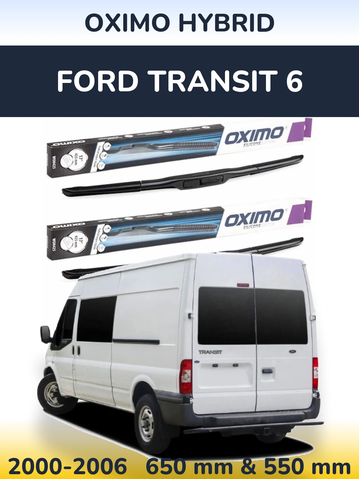 Ștergătoare Oximo Hybrid pentru Ford Transit 6