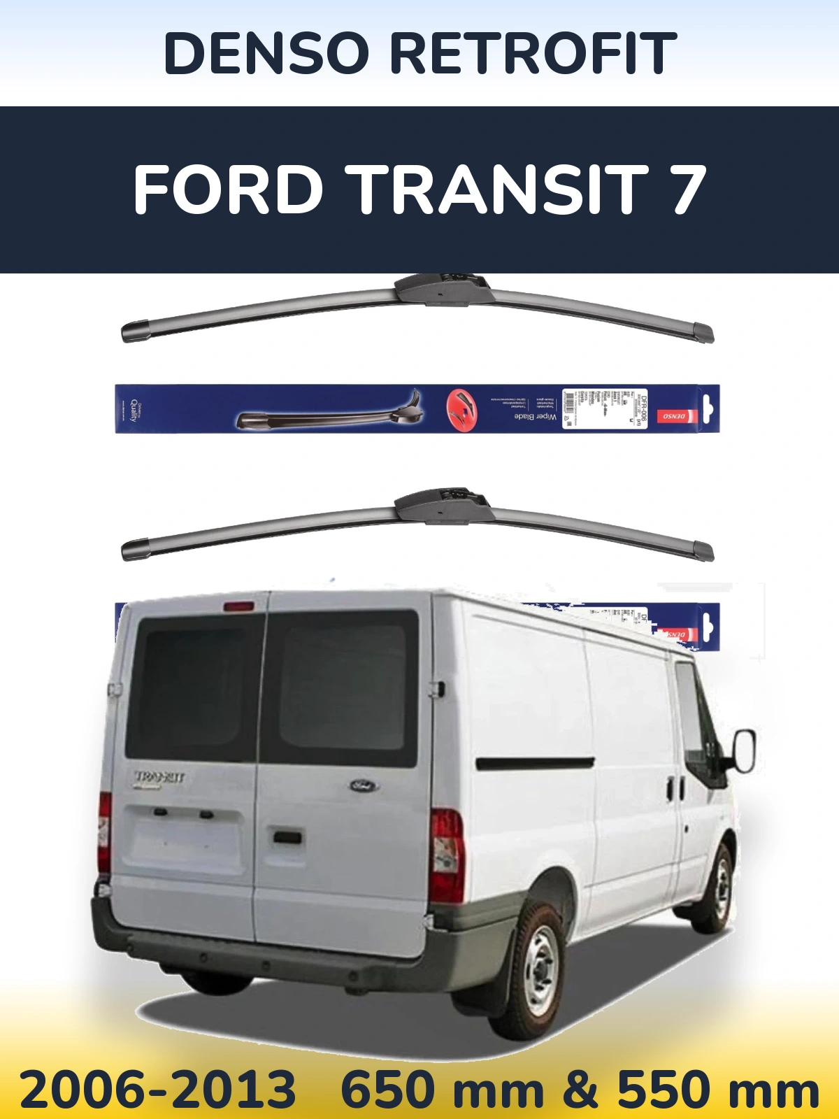 Ștergătoare Denso Retrofit pentru Ford Transit 7