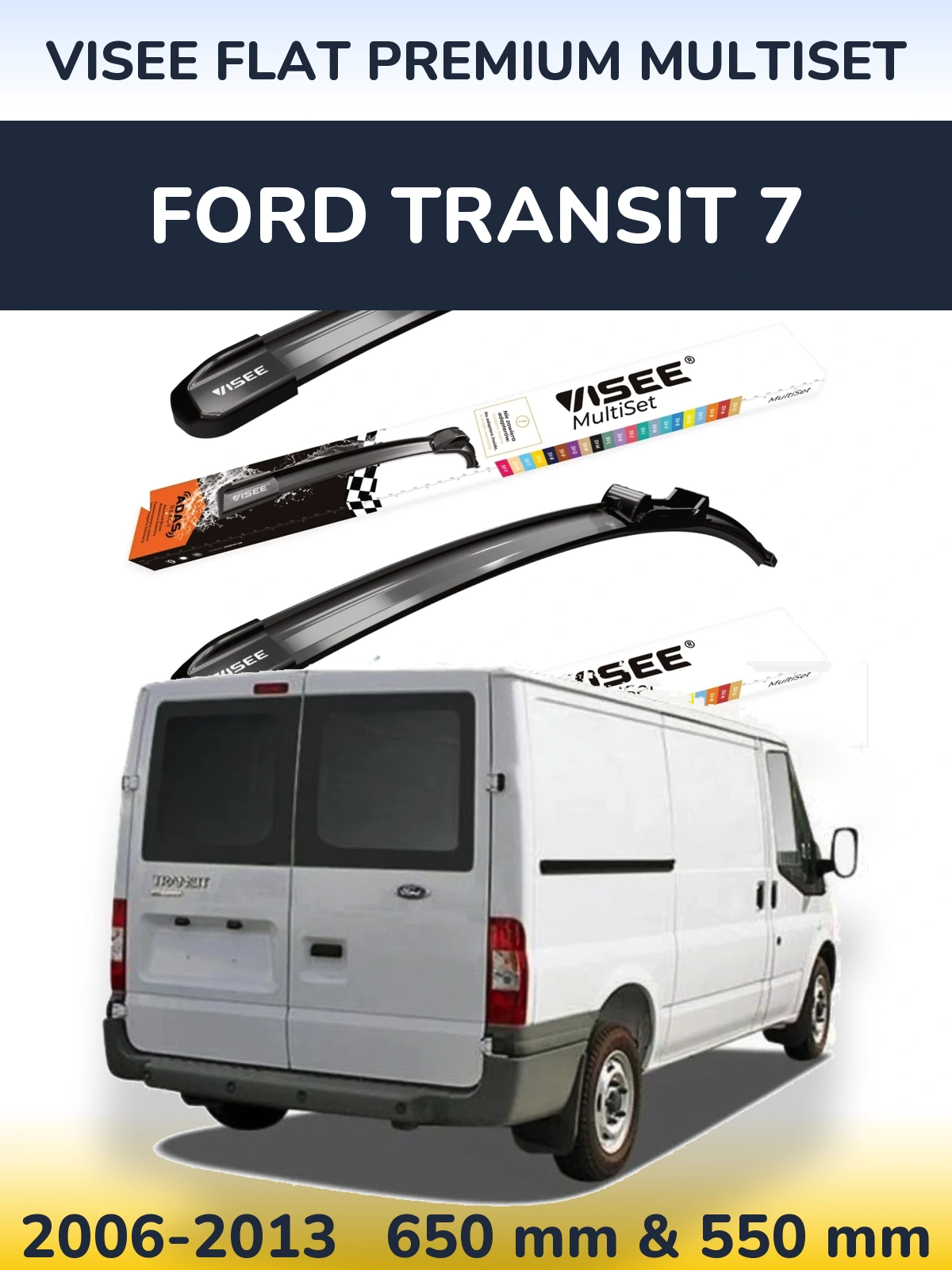 Ștergătoare VISEE FLAT PREMIUM MultiSet pentru Ford Transit 7