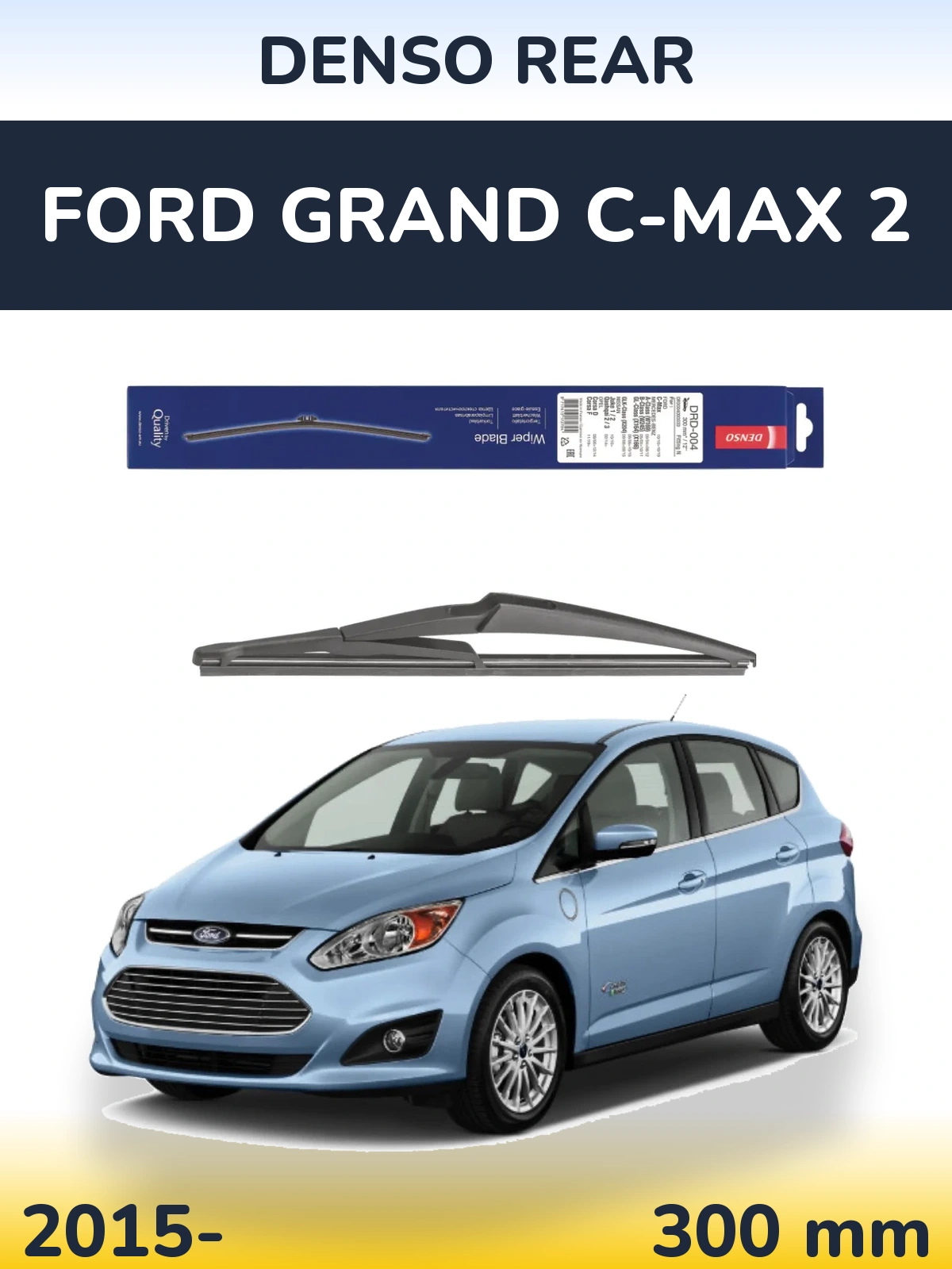 Ștergătoare Denso Rear pentru Ford Grand C-MAX 2