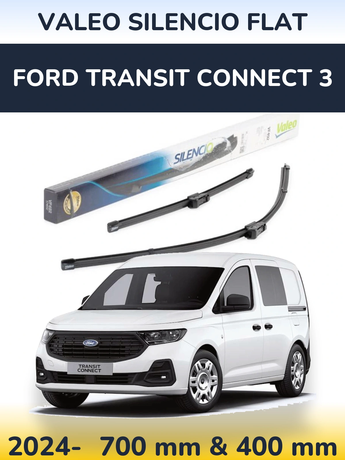 Ștergătoare Valeo Silencio Flat pentru Ford Transit Connect 3