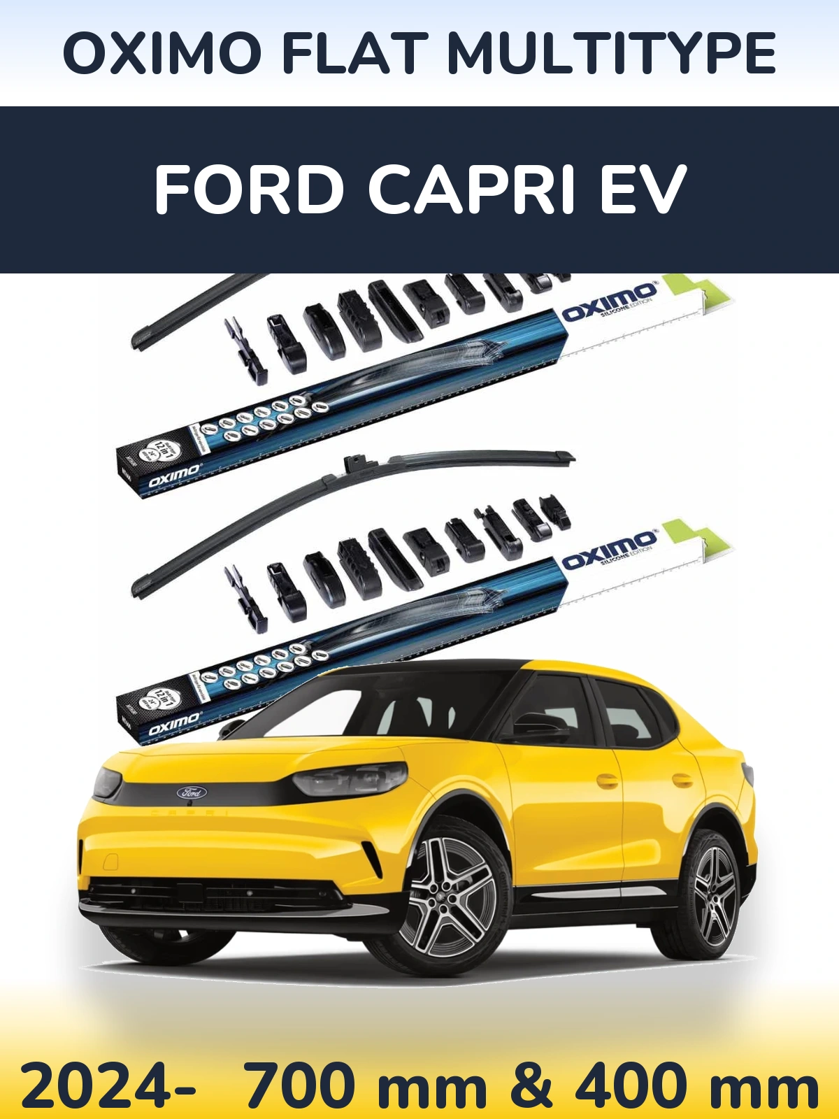 Ștergătoare Oximo Flat MultiTipe pentru Ford Capri EV