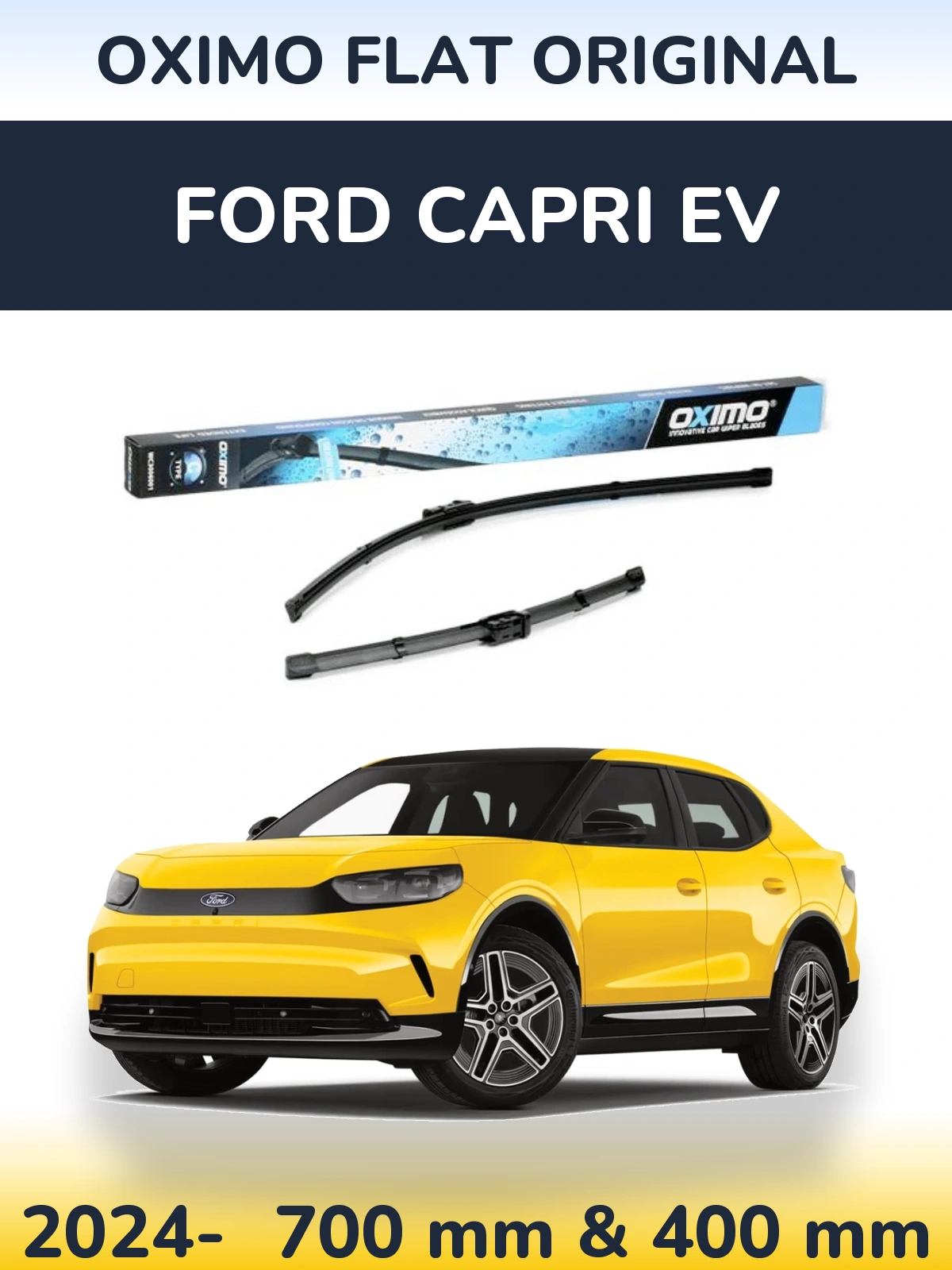 Ștergătoare Oximo Flat Original pentru Ford Capri EV
