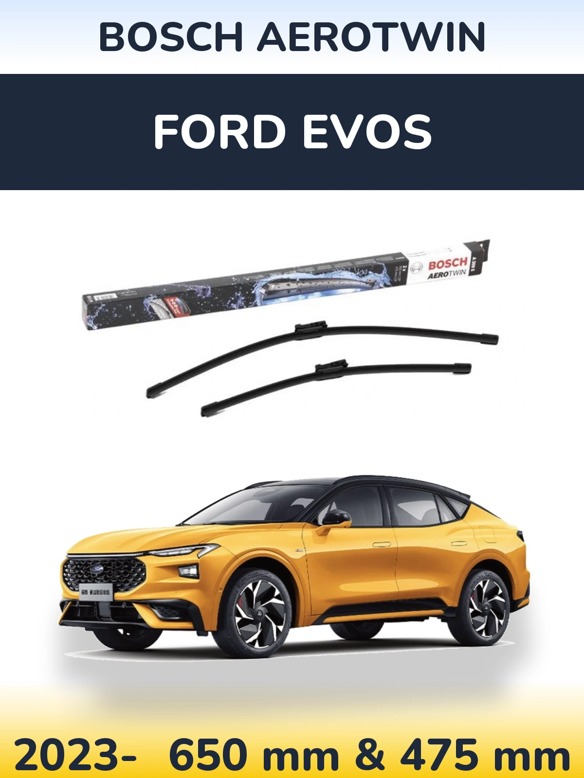 Ștergătoare BOSCH AeroTwin pentru Ford Evos