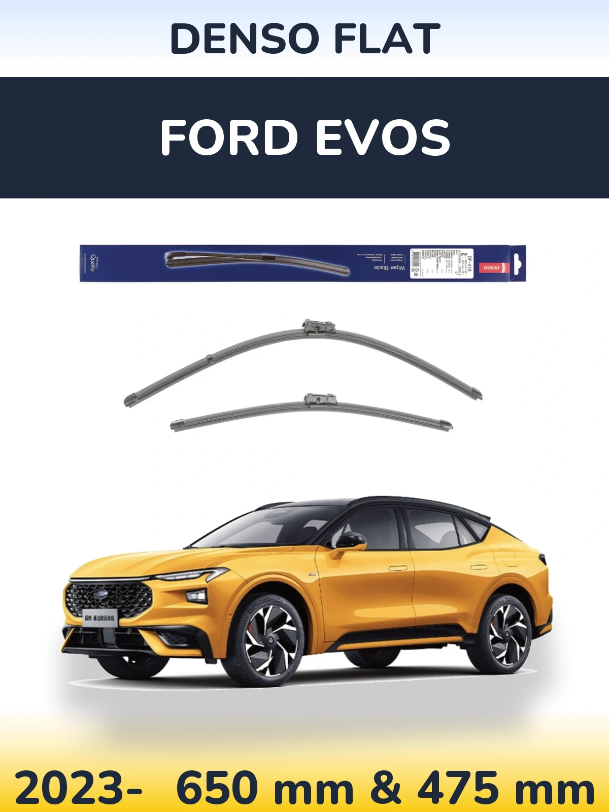 Ștergătoare Denso Flat pentru Ford Evos